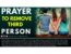 Prayer to Remove Third Person from Relationship in one day