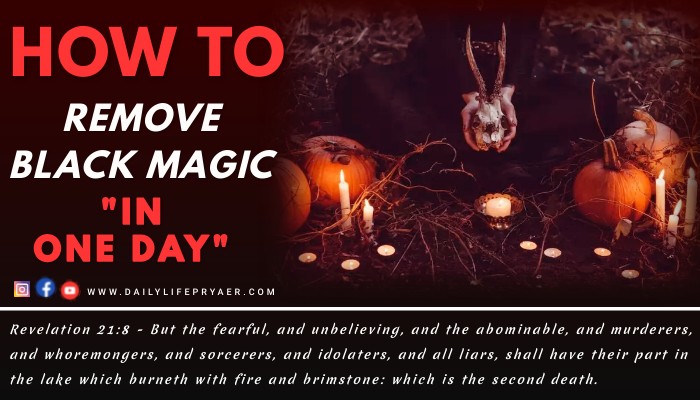 How to Remove Black Magic in one Day