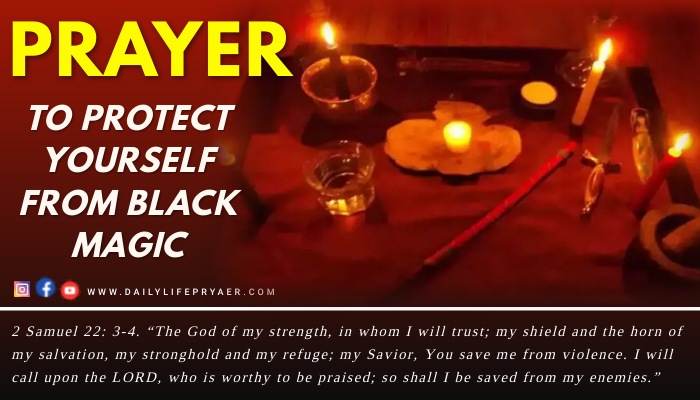 Prayer to Protect Yourself from Black Magic