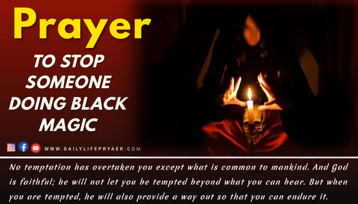 Prayer to Stop Someone Doing Black Magic