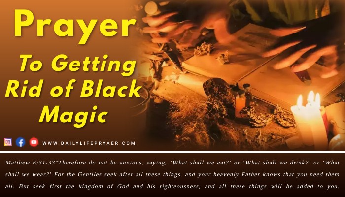 Prayer to Getting Rid of Black Magic