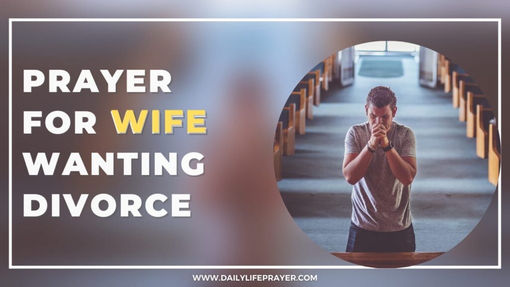 Prayer for Wife Wanting Divorce