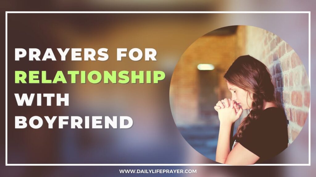 Prayer for Relationship with Boyfriend​