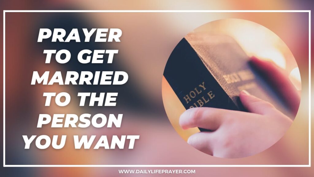 Prayer to Get Married to the Person You Want