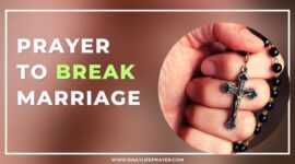 Powerful Prayer to Break Marriage