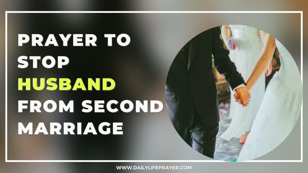 Prayer to Stop Husband from Second Marriage