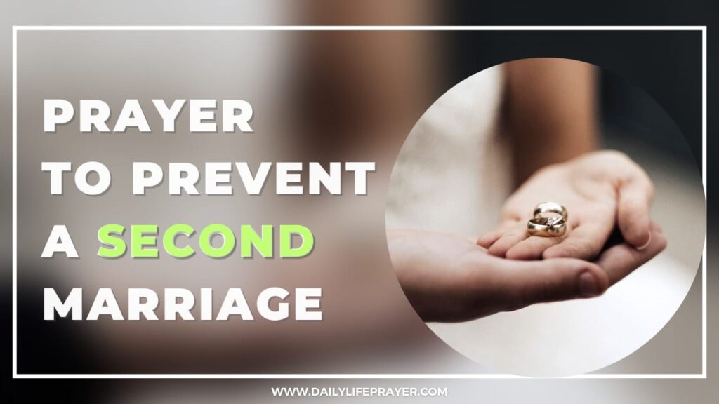 Prayer to Prevent a Second Marriage
