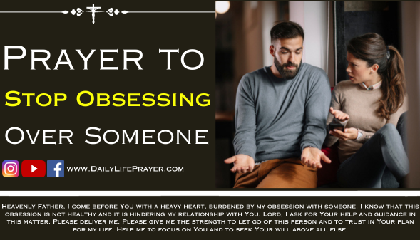 Prayer to Stop Obsessing Over Someone