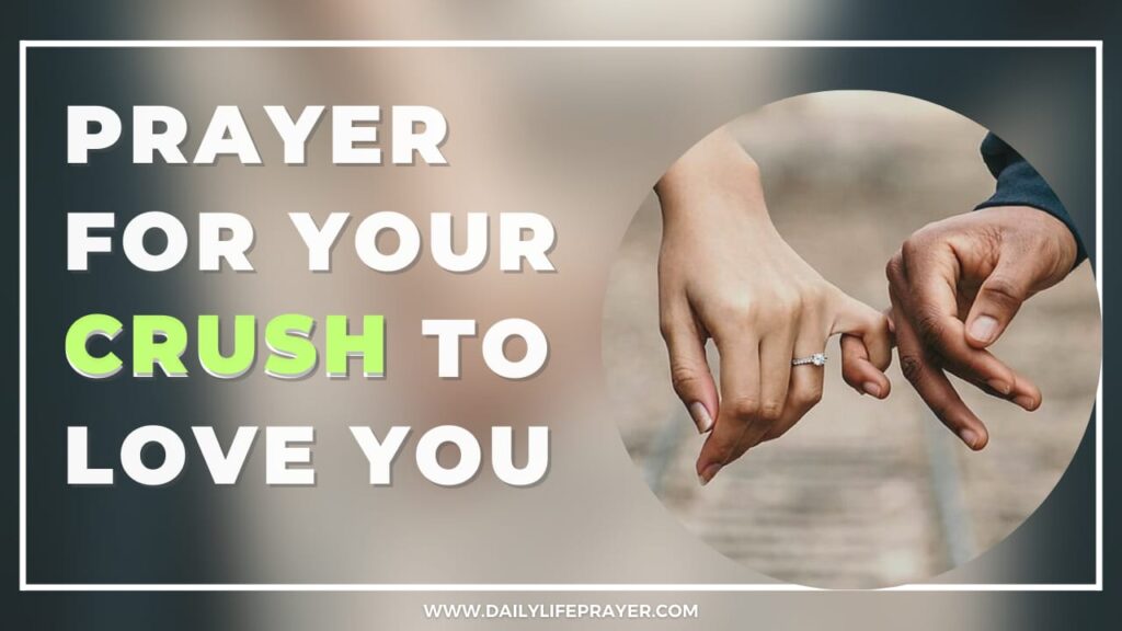 Prayer for Your Crush to Love You
