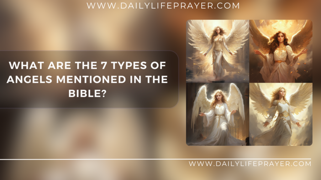 What are the 7 Types of Angels Mentioned in the Bible